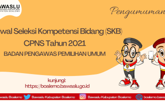 PENGUMUMAN REVISI JADWAL PELAKSANAAN SKB CPNS BAWASLU TAHUN 2021